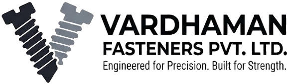 Vardhaman Fasteners Pvt. Ltd. - Engineered for Precision. Built for Strength.